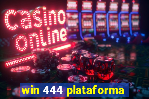 win 444 plataforma